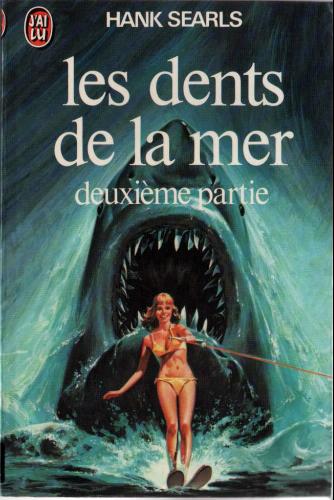 Les Dents de la Mer 2ème partie