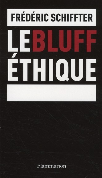 Le bluff éthique