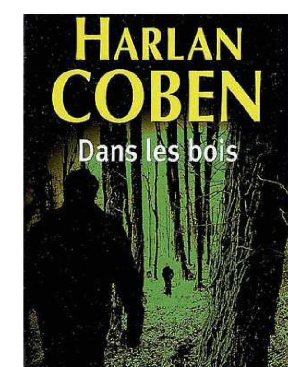 Dans les bois
