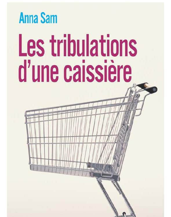 Les tribulations d'une caissière