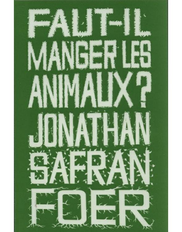 Faut-il manger les animaux ?