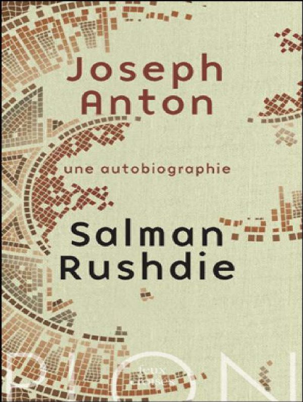 Joseph Anton: Une autobiographie