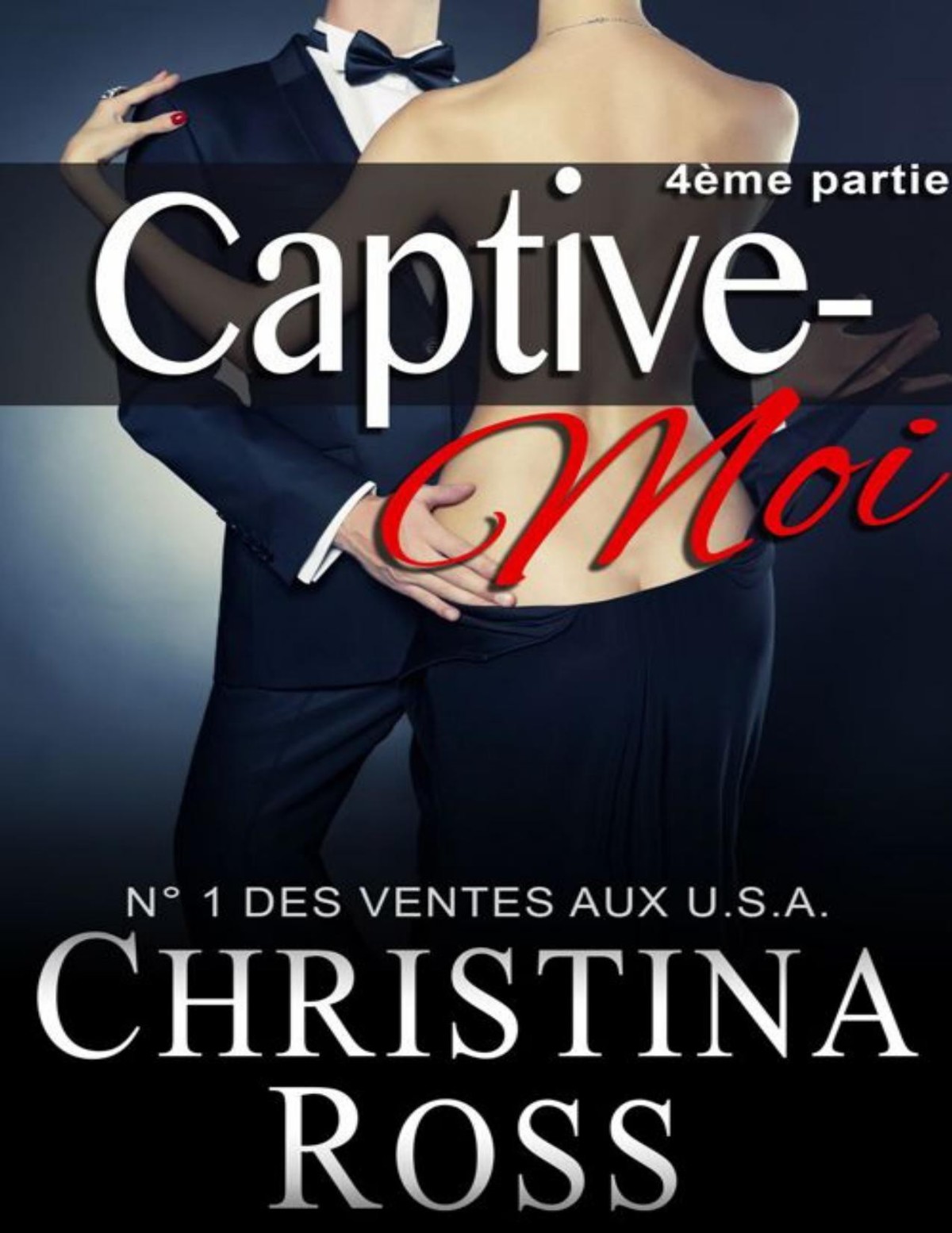 Captive-Moi (4ème partie) 