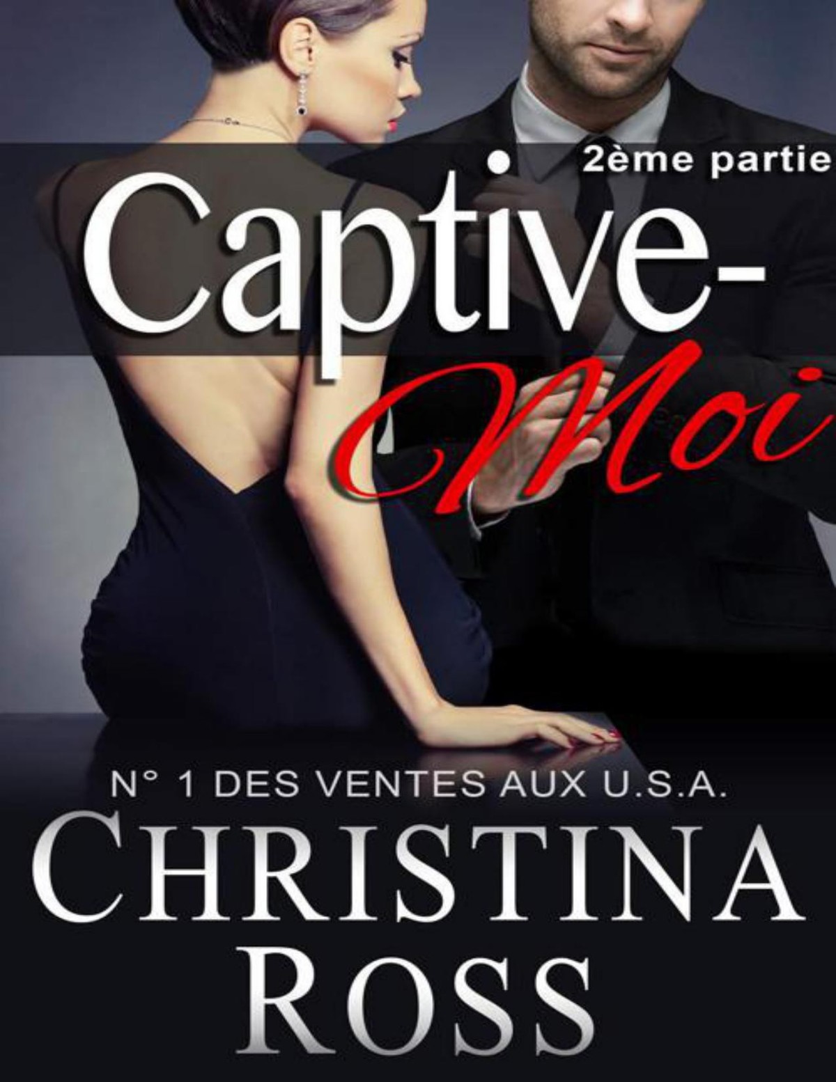 Captive-Moi (2ème partie) 