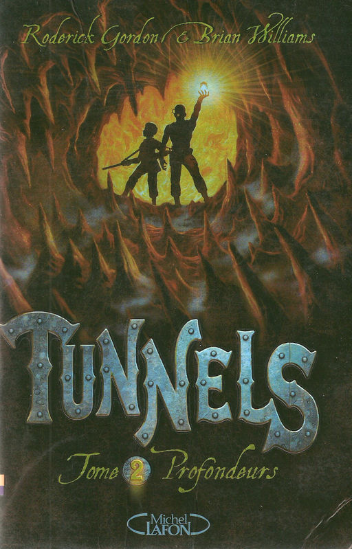 Tunnels Tome 2 Profondeurs-Brian Williams-Roderick Gordon