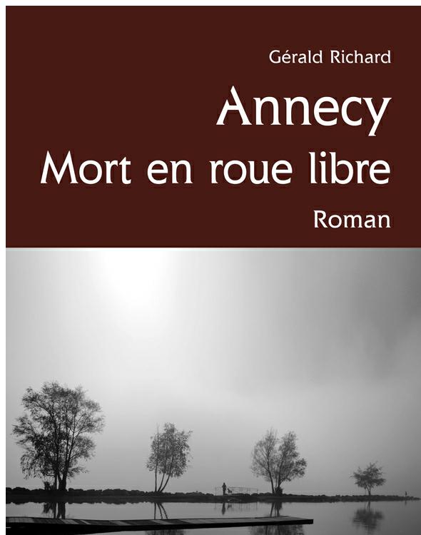 Annecy-Mort en roue libre
