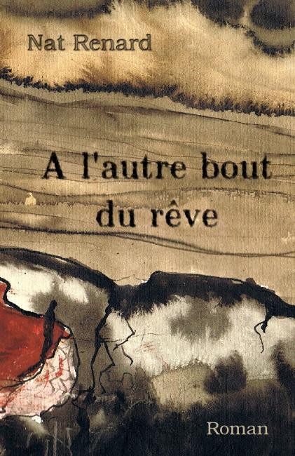 A l'autre bout du rêve I