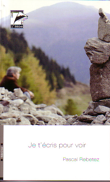 Je t'écris pour voir