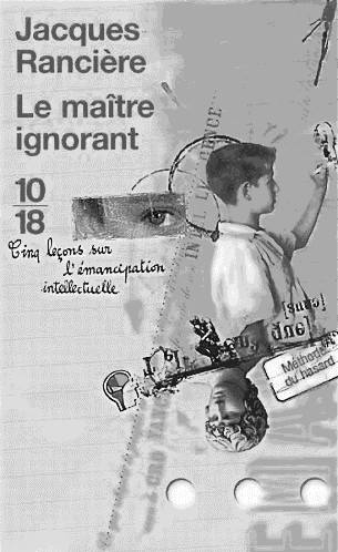 Le maître ignorant - Cinq leçons sur l'émancipation intellectuelle