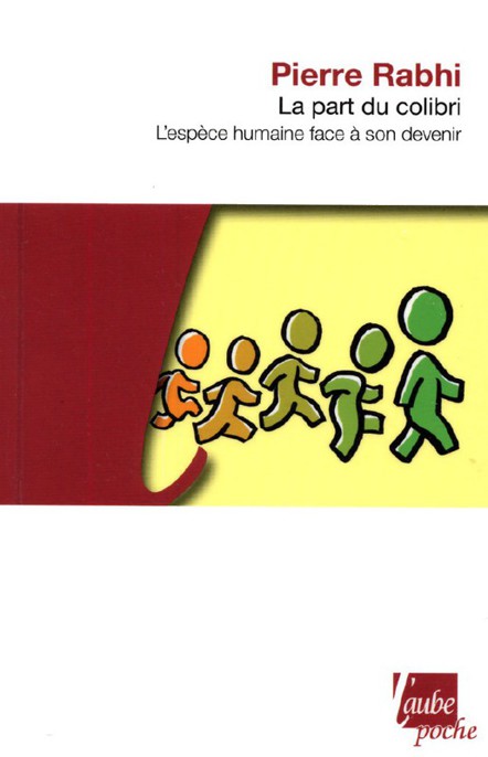 La part du colibri : L'espèce humaine face à son devenir