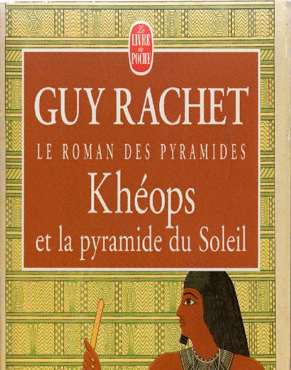 Khéops et La Pyramide du Soleil