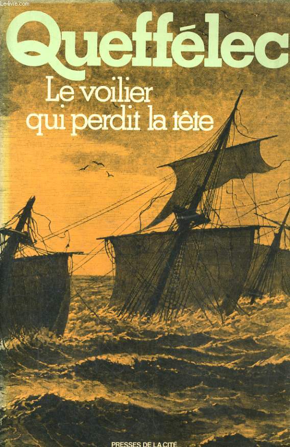 Le voilier qui perdit la tête