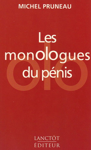Les monologues du pénis