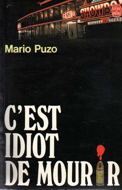 C'est idiot de mourrir