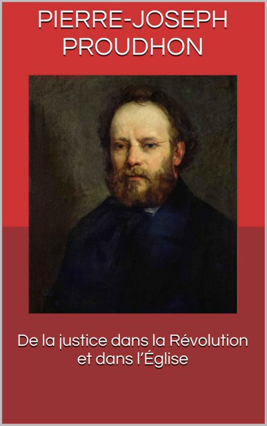 De la justice dans la Révolution et dans l’Église