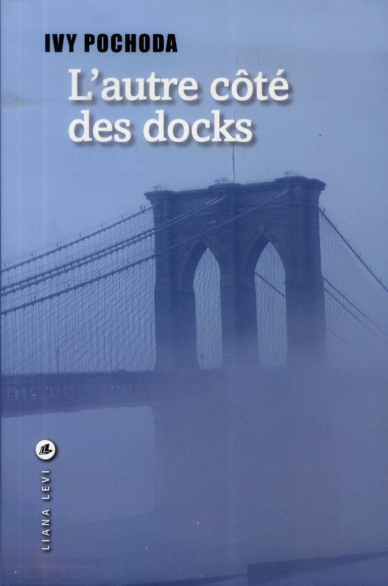 L'autre côté des docks
