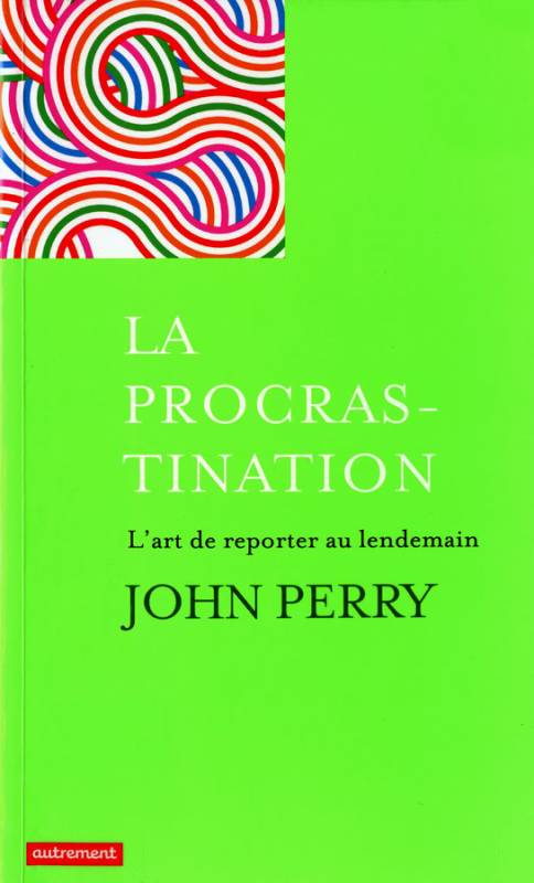 La procrastination, l'art de reporter au lendemain