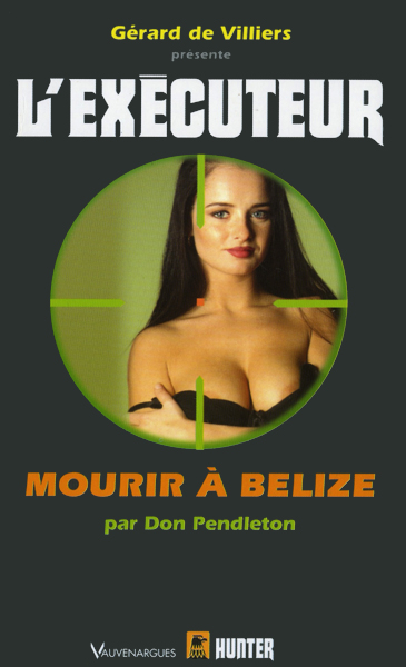 L'Exécuteur 200 - Mourir à Belize