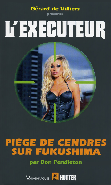 L'Executeur - 302 - Piege de cendres sur Fukushima
