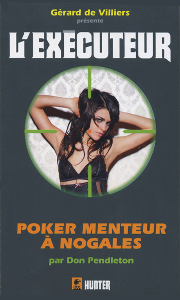 L'Executeur - 306 - Poker menteur à Nogales