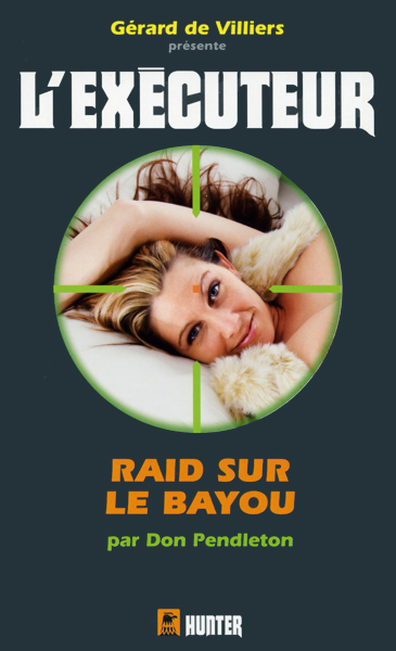 L'Executeur - 309 - Raid sur le bayou