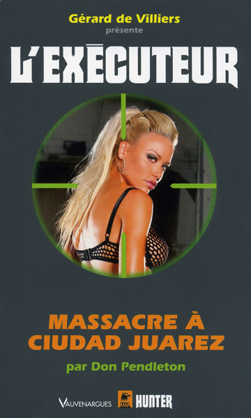 L'Executeur - 304 - Massacre a Ciudad Juarez