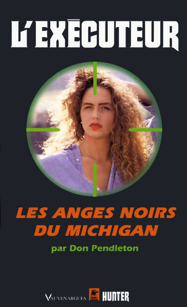 L'Executeur - 169 - Les anges noirs du Michigan