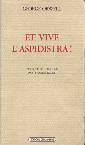 Et vive l'aspidistra !