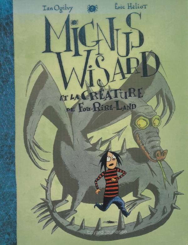 Mignus Wisard et la créature de Fou-Rire-Land