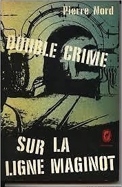 Double crime sur la ligne maginot