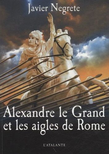 Alexandre Le Grand et les aigles de Rome