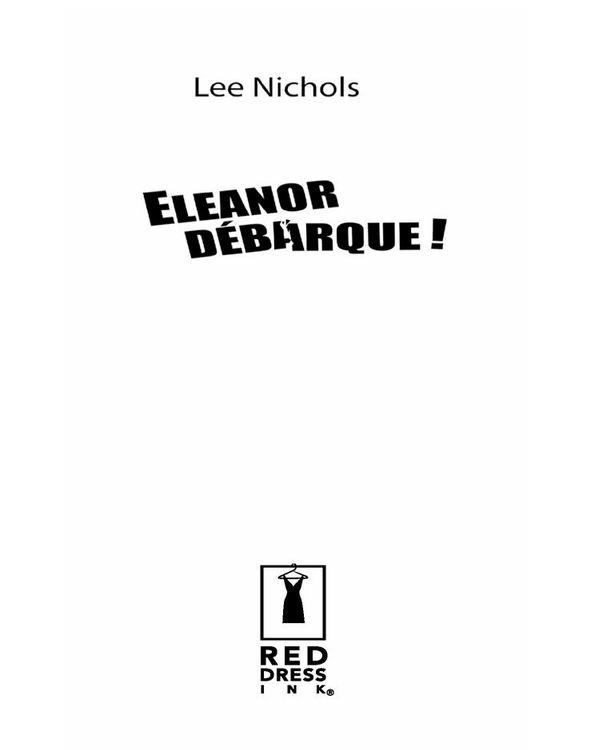 ELEANOR DÉBARQUE !