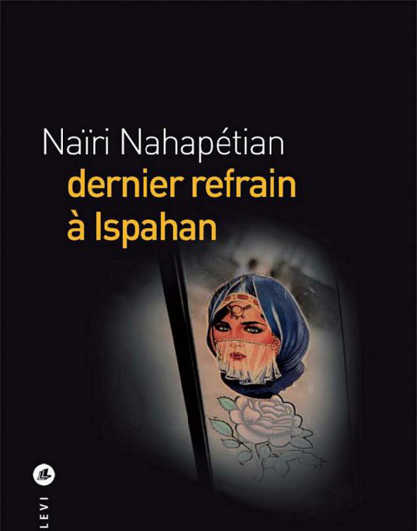 Dernier refrain à Ispahan