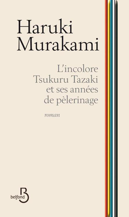 L'incolore Tsukuru Tazaki et ses années de pèlerinage (ROMAN) 