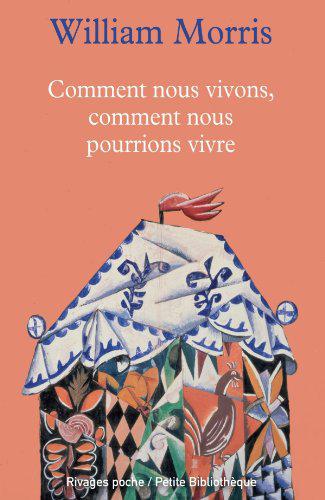 Comment nous vivons, comment pourrions-nous vivre