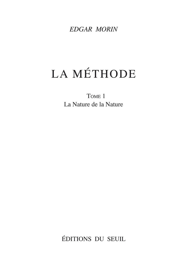 La Méthode _1. La nature de la nature