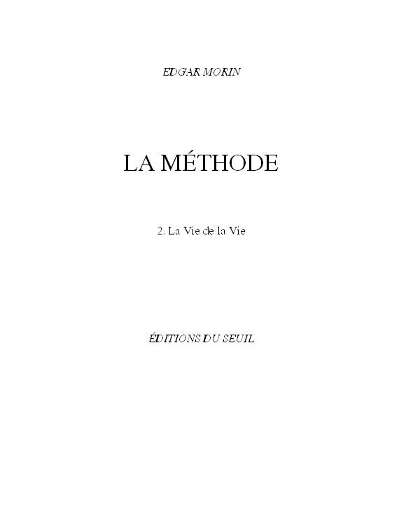 La méthode : 2. La Vie de la Vie