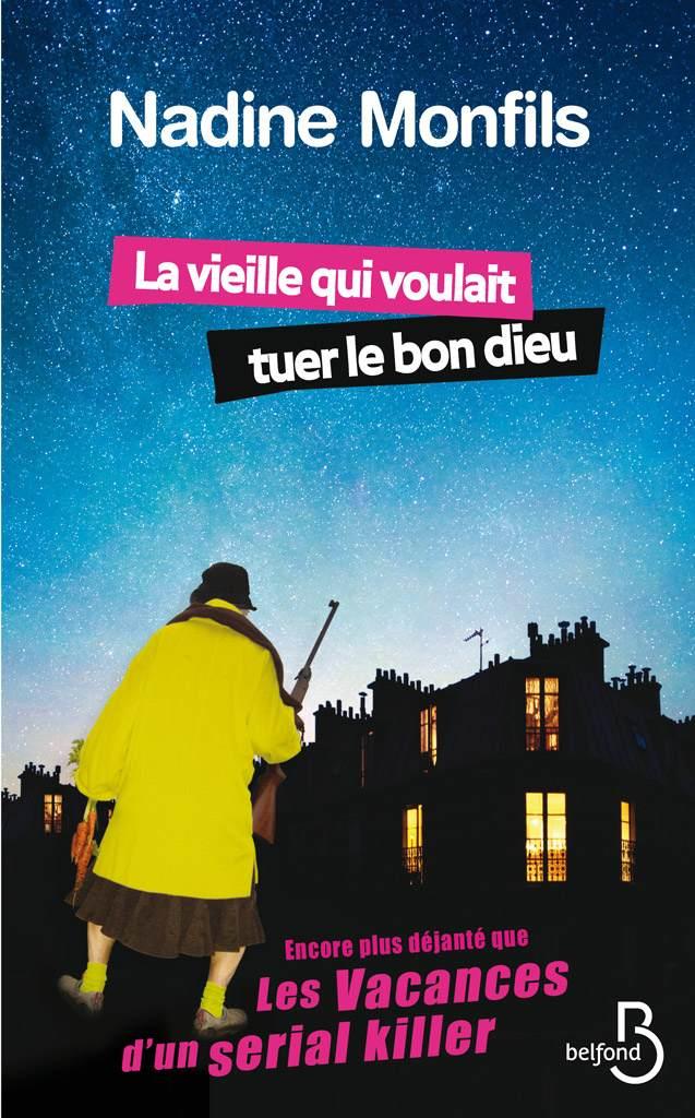 La vieille qui voulait tuer le bon dieu