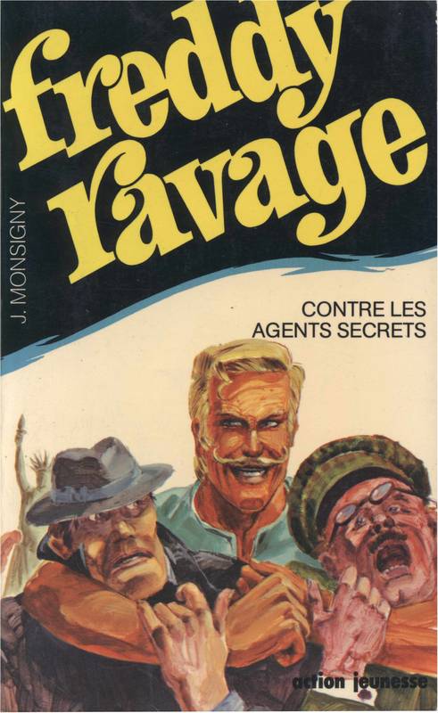 Freddy Ravage contre les agents secrets