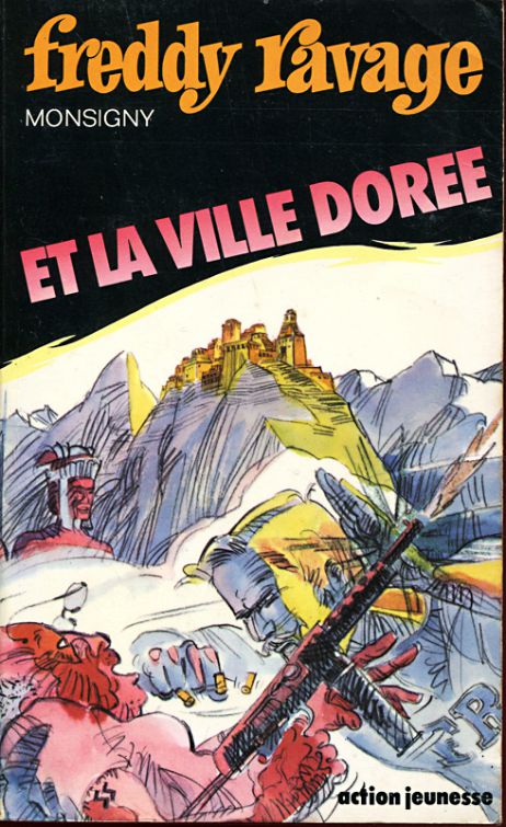 Freddy Ravage et la ville dorée