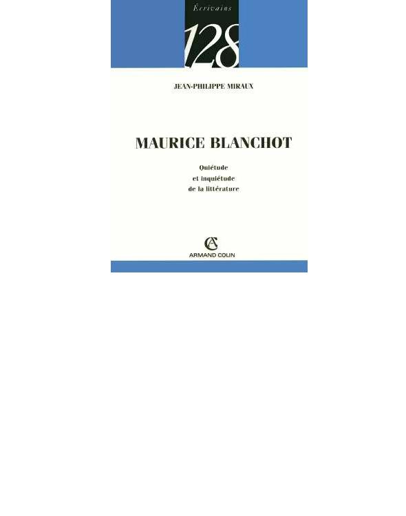 Maurice Blanchot : Quiétude et inquiétude de la littérature (Armand Colin)