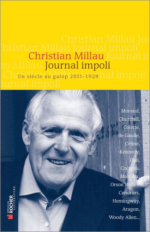 Journal impoli: Un siècle au galop, 2011-1928