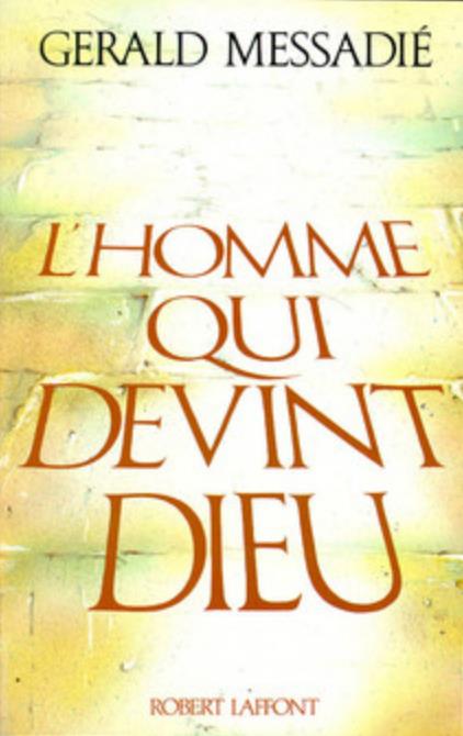 L'homme qui devint Dieu