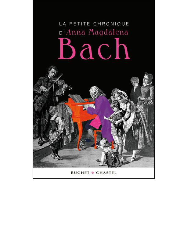 La petite chronique d'anna magdalena Bach