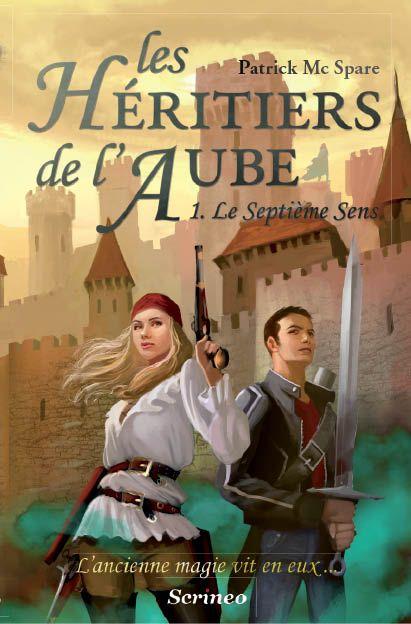 Les Héritiers de l'Aube: Tome 1 : Le Septième sens (JEUNESSE) 