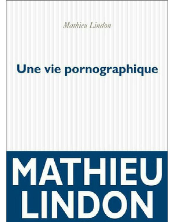 Une vie pornographique