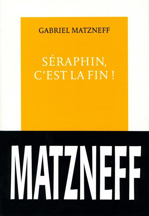 Seraphin, c'est la fin !
