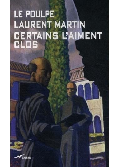 Certains l'aiment clos