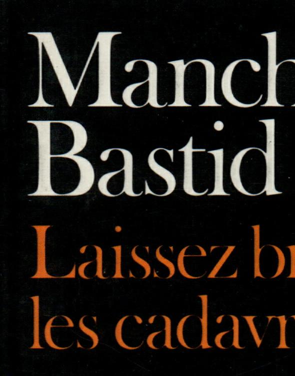 Laissez bronzer les cadavres