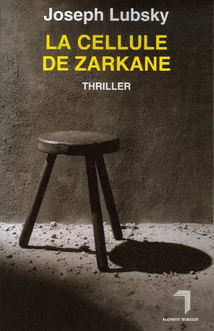 La cellule de zarkane